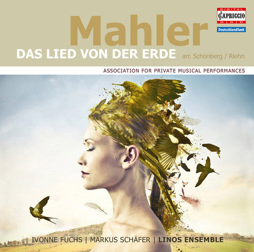 Mahler/ Fuchs/ Schaefer/ Linos Ensemble - Lied Von Der Erde (Arr. By Schoenberg & Riehn)