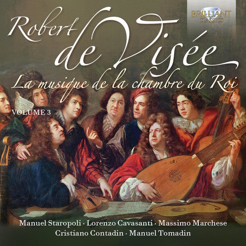 De Visee/ Staropoli/ Cavasanti/ Marchese - La Musique de la Chambre Du Roi 4