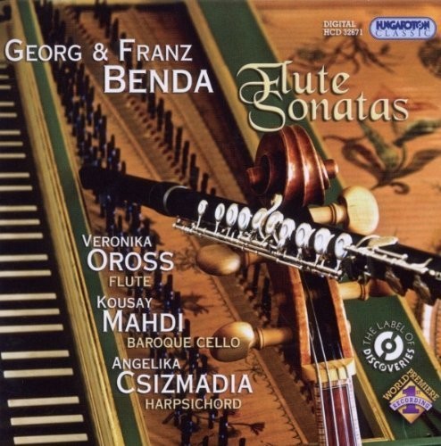 Georg Benda & Franz/ Oross/ Mahdi/ Csizmadia - Flute Sonatas