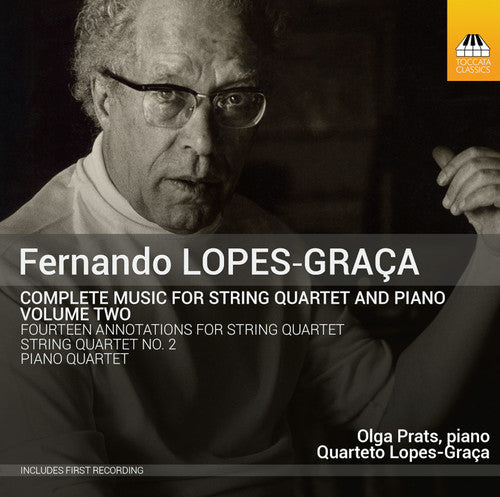 Lopes-Graca/ Prats/ Lopes-Graca Quartet - Complete Music for String Quartet & Piano 2