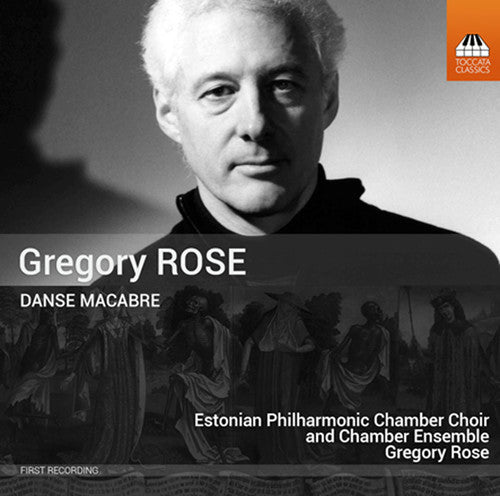 Rose/ Estonian Philharmonic Chamber Choir - Danse Macabre