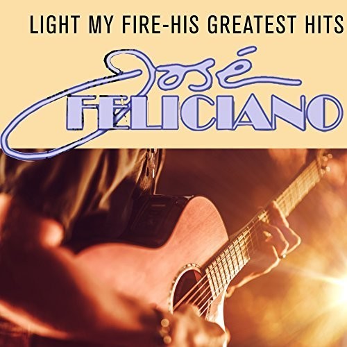 Jose Feliciano - Light My Fire-His Greatest Hit