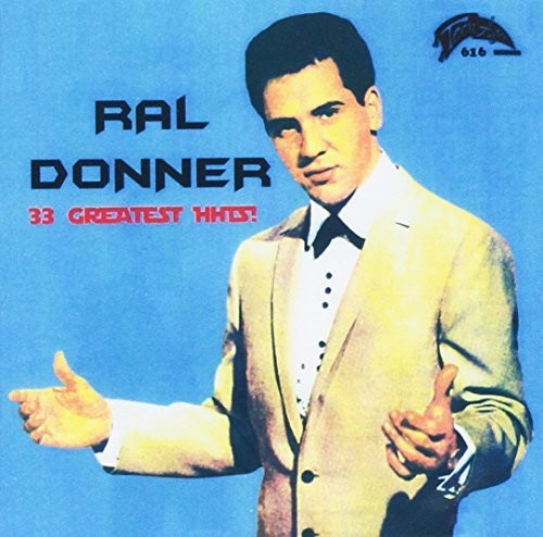 Ral Donner - 33 Greatest Hits