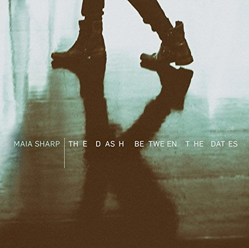 Maia Sharp - The Dash Between The Dates