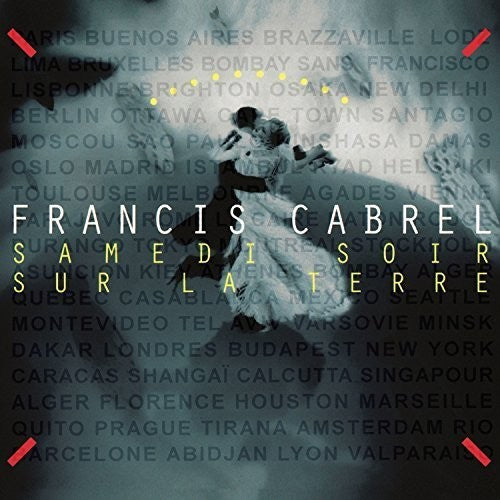 Francis Cabrel - Samedi Soir Sur la Terre