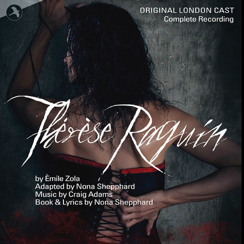 Therese Raquin: Complete/ Original London Cast - Therese Raquin