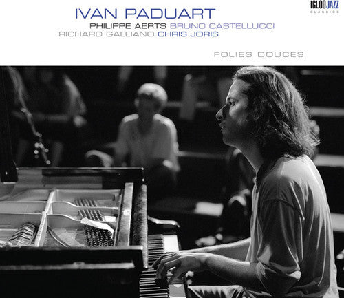 Ivan Paduart - Folies Douces