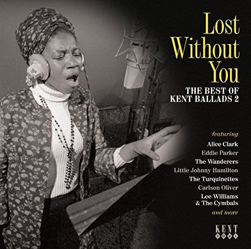 Vol 2-Lost Without You:Best of Kent Ballads/ Var - Vol 2-Lost Without You:Best Of Kent Ballads / Var