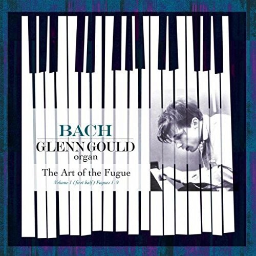 Bach/ Glenn Gould - Bach: Art Of The Fugue Vol 1 (First Half): Fugues 1-9 - 180gm Vinyl