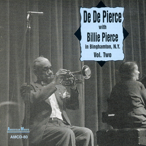 De Pierce De/ Billie Pierce - In Binghamton, N.Y., Vol. 2