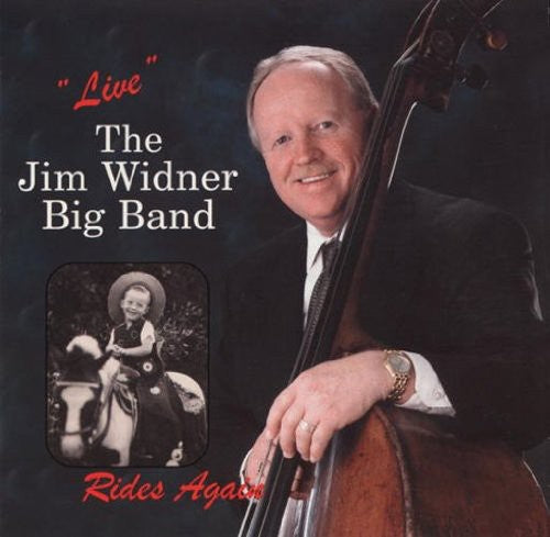 The Jim Widner Big Band - Live Rides Again