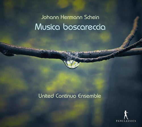 Schein/ Von Landsberg/ United Continuo Ensemble - Musica Boscareccia