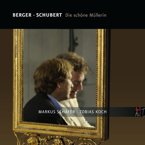 Berger/ Markus Schaefer - Die Schone Mullerin