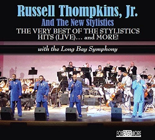 Thompkins Jr./ Russell & New Stylistics - Very Best of the Stylistics Hits (Live) & More