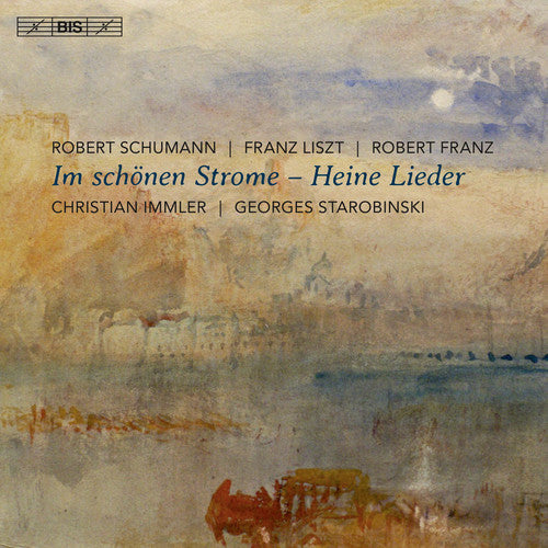 Schumann/ Immler/ Starobinski - Im Schoenen Strome - Heine Lieder