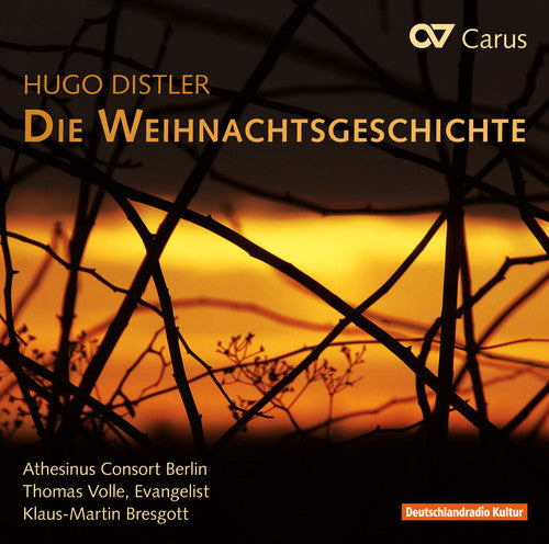 Distler/ Athesinus Consort Berlin/ Volle - Die Weihnachtsgeschichte Op. 10