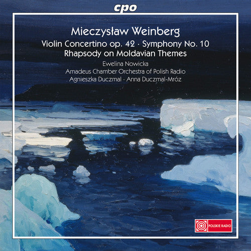 Weinberg/ Nowicka/ Amadeus Chamber Orchestra - Violin Concertino Op. 42 - Rhapsody on Moldavian