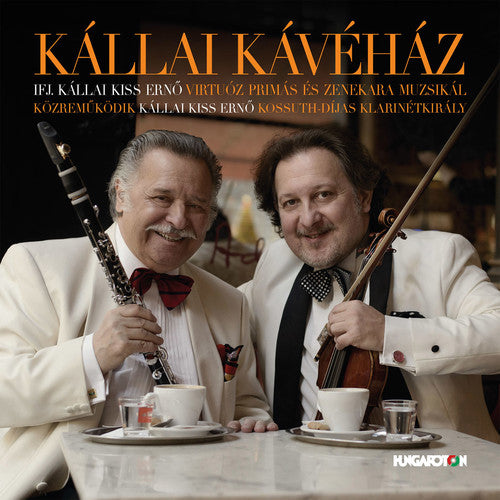 Abraham/ Erno Jr. Kallai & His Gypsy Band - Cafe Kallai