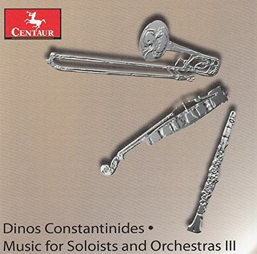 Constantinides/ Lsu Philarmonia/ Milanova - Music for Soloists & Orchestras III