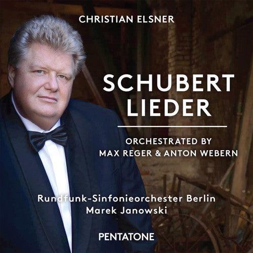 Schubert/ Elsner/ Rundfunk-Sinfonieorchester - Schubert Lieder - Orchestrated By Reger & Webern