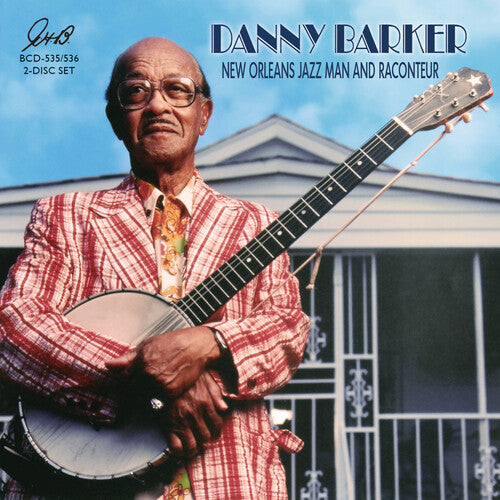 Danny Barker - New Orleans Jazz Man & Raconteur