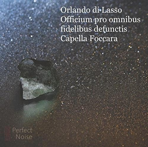 Di Lasso/ Foccara - Officium pro omnibus fidelibus defunctis