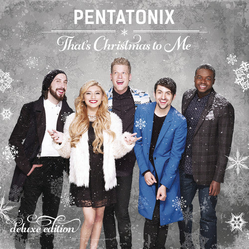 Pentatonix - That's Christmas to Me