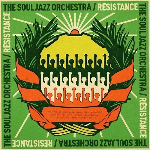 The Souljazz Orchestra - Resistance