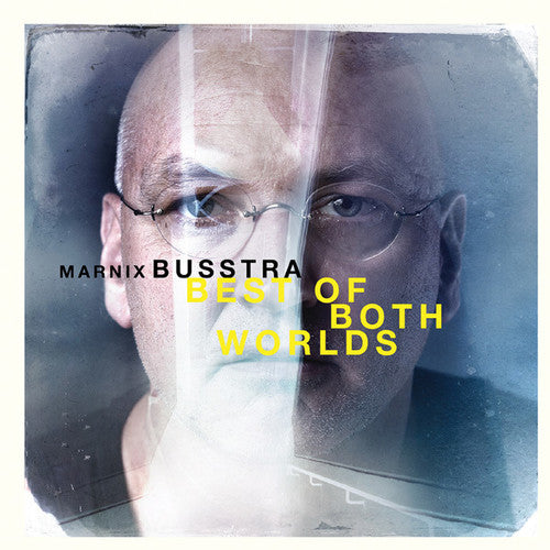Marnix Busstra - Best of Both Worlds