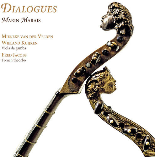 Marais/ Velden/ Kuijken/ Jacobs - Marin Marais: Dialogues