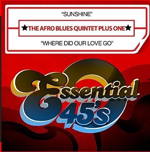 Afro Blues Quintet Plus One - Sunshine / Where Did Our Love Go (Digital 45)