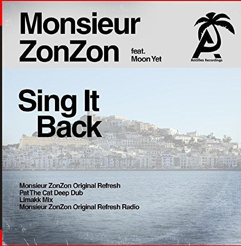 Monsieur Zonzon - Sing It Back