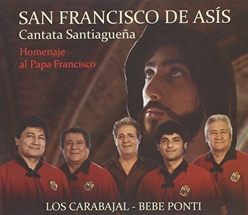 Los Carabajal- Bebe Ponti - San Franc de Asis / Homenaje Papa Franci