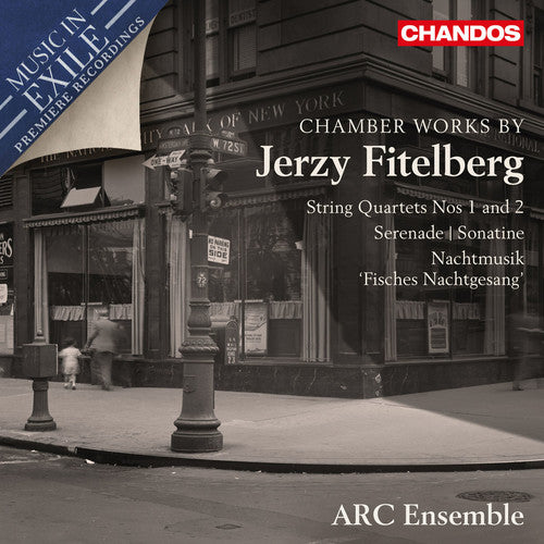 Fitelberg/ Arc Ensemble - Chamber Works 2