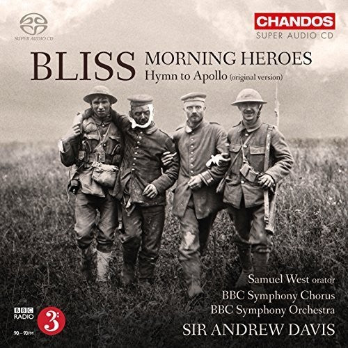 Bliss/ BBC Symphony Chorus/ BBC Symphony Orch - Morning Heroes - Hymn to Apollo