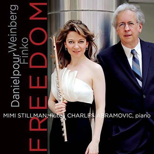 Danielpour/ Stillman/ Abramovic - Mimi Stillman & Charles Abramovic - Freedom