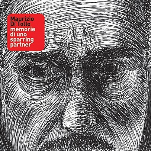 Di Tollo Maurizio - Memorie Di Uno Sparring Partner