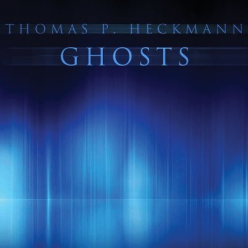 Thomas Heckmann P - Ghosts