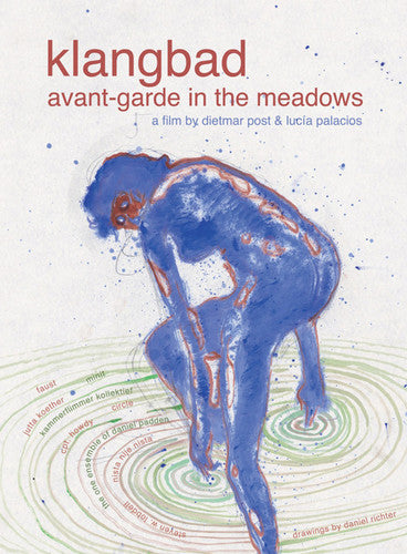 Klangbad: Avant-Garde in the Meadows / Faust: Live at Klangbad Festiva