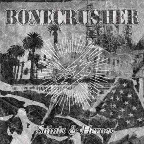 Bonecrusher - Saints & Heroes