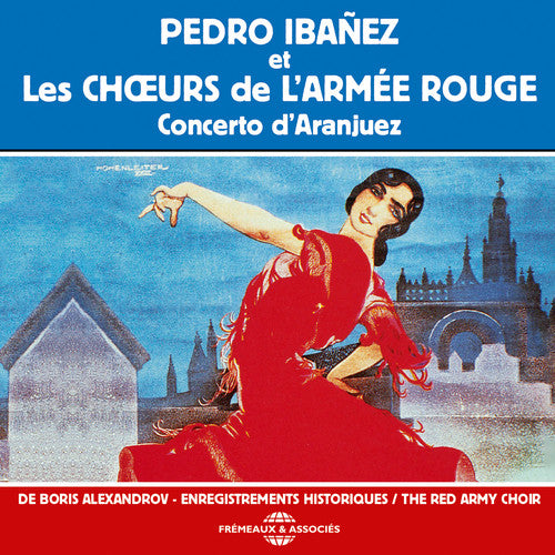 Pedro Ibanez / Red Army Choir/ Boris Alexandrov - Concerto D'aranjuez