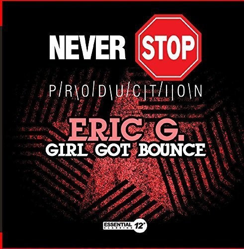 Eric G. - Girl Got Bounce