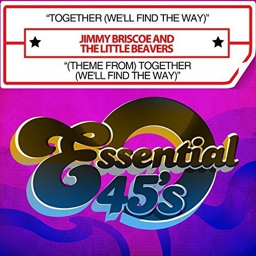 Little Beavers - Together (We'll Find The Way) / (Theme From) Together (We'll Find TheWay)