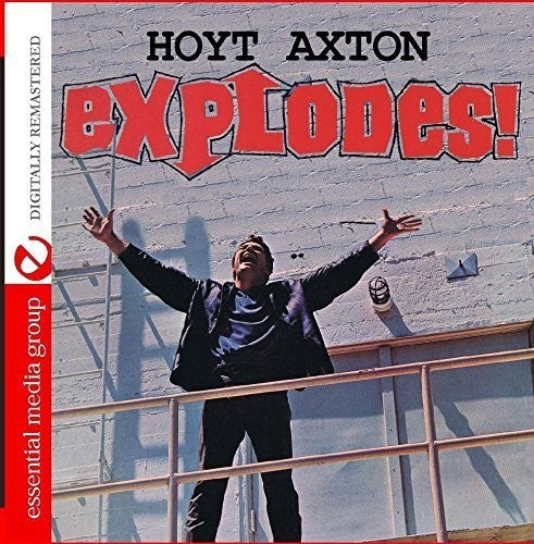 Hoyt Axton - Explodes!