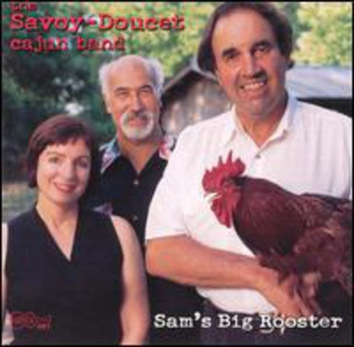 Savoy Doucet Cajun Band - Sam's Big Rooster