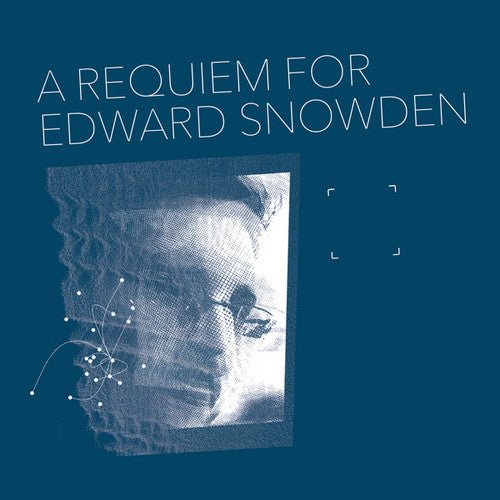 Matthew Collings - Requiem for Edward Snowden