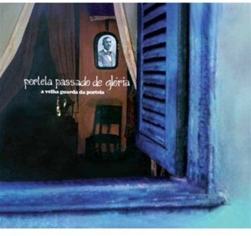 A Velha Guarda Da Portela - Portela Passado De Gloria