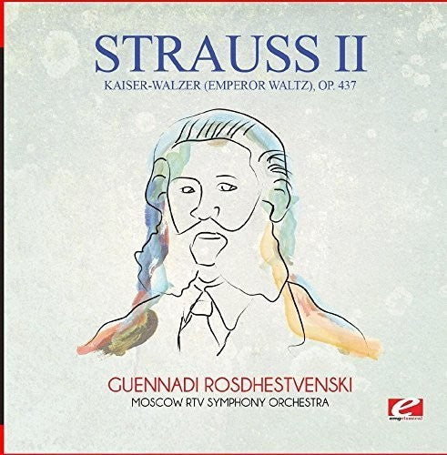 Strauss - Kaiser-Walzer (Emperor Waltz) Op. 437