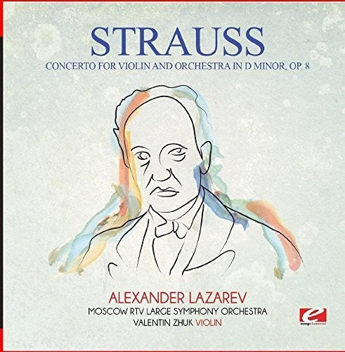 Strauss - Concerto for Violin & Orchestra in D Minor Op. 8