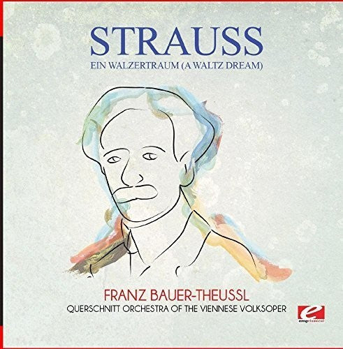 Strauss - Ein Walzertraum (A Waltz Dream)